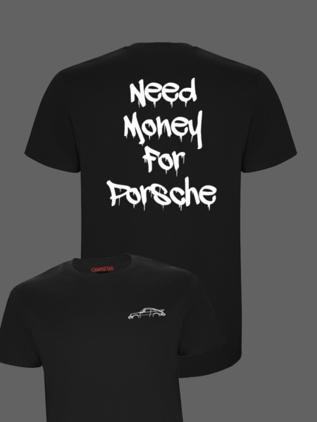 Camiseta Negra Need Money For Porsche